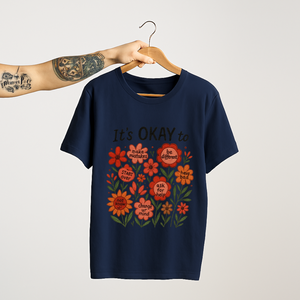 It's Okay To... Self-Kindness Floral Tee | SoulThread Good-Vibes Collection | Free Shipping | Made In India