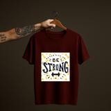 Be Strong Graphic Tee