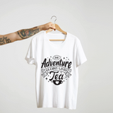 SoulThread “The Adventure Begins with Tea” T-Shirt – Funny Tea Lover Tee | 100% Cotton Unisex (Made in India)