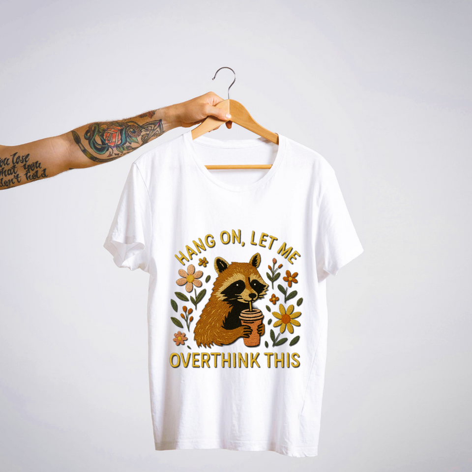 SoulThread “Hang On, Let Me Overthink This” 🦝 Funny Raccoon Tee | Free Shipping | Made In India