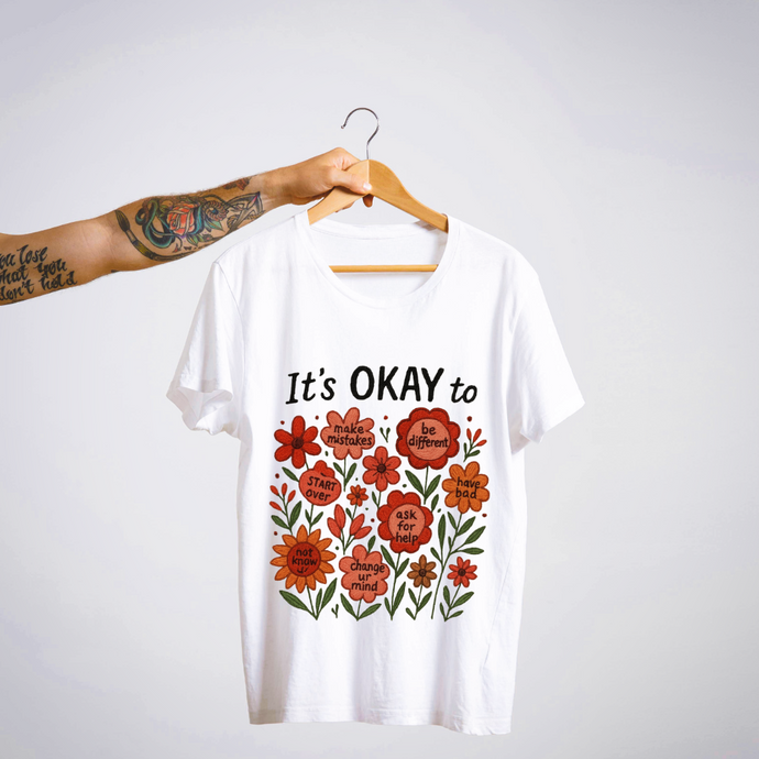It's Okay To... Self-Kindness Floral Tee | SoulThread Good-Vibes Collection | Free Shipping | Made In India
