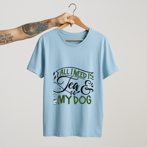 SoulThread “All I Need is Tea & My Dog” T-Shirt – Funny Dog Lover & Chai Tee | 100% Cotton Unisex (Made in India)