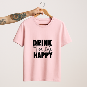 SoulThread “Drink Tea Be Happy” T-Shirt – Positive Tea Lover Cotton Tee | Unisex (Made in India)