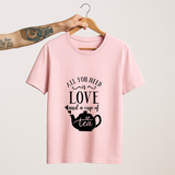 SoulThread “All You Need is Love and a Cup of Tea” T-Shirt – Chai Lover Cotton Tee | Unisex (Made in India)