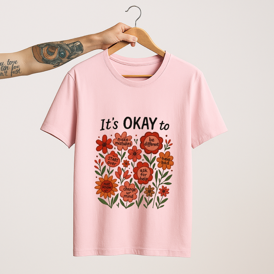 It's Okay To... Self-Kindness Floral Tee | SoulThread Good-Vibes Collection | Free Shipping | Made In India