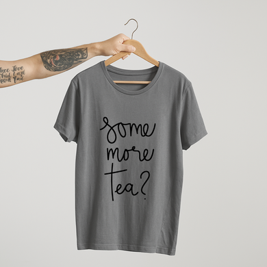 SoulThread Some More Tea? T-Shirt – Funny Chai Lover Quote Tee | 100% Cotton Unisex T-Shirt (Made in India, 180 GSM)