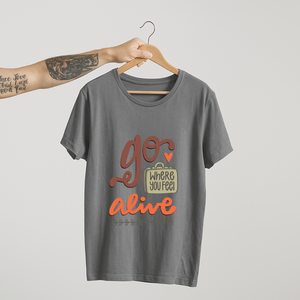 SoulThread “Go Where You Feel Alive” T-Shirt – Wanderlust Travel Quote Tee | 100% Cotton | Made in India